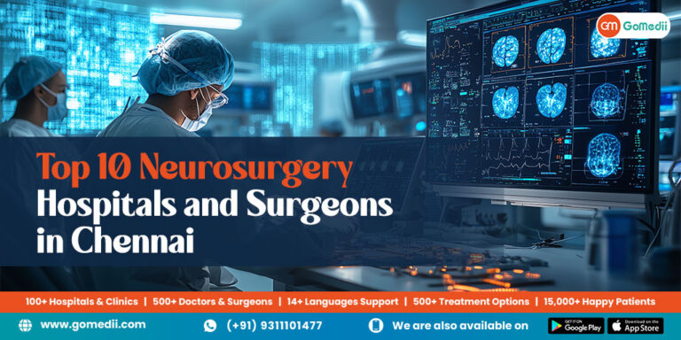 Top 10 Neurosurgery Hospitals and Neurosurgeons in Chennai - GoMedii Blog